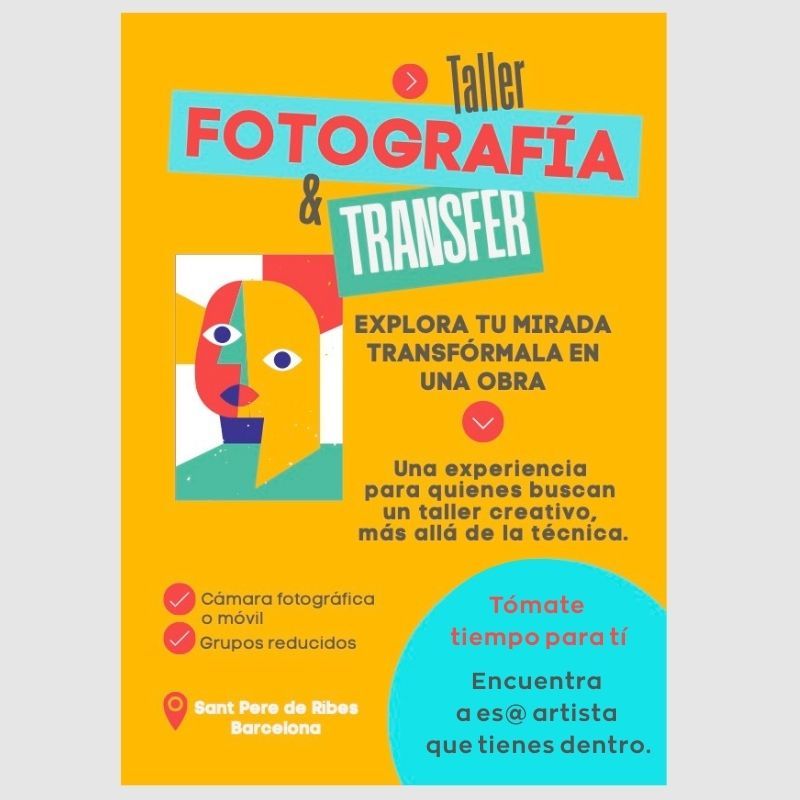 Taller de fotografía y transfer en Sant Pere de Ribes